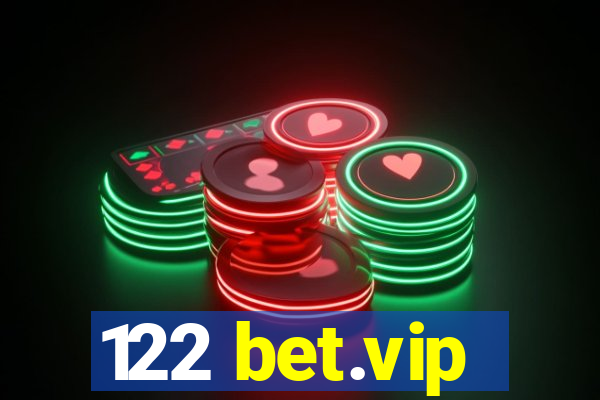 122 bet.vip